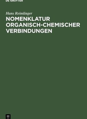 【预售】Nomenklatur Organisch-Chemischer Verbindungen