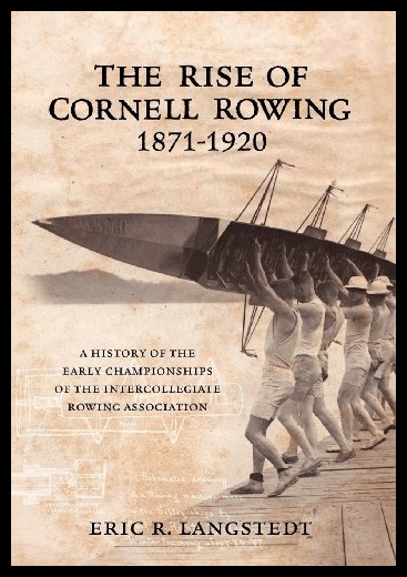 【预售】The Rise of Cornell Rowing 1871-1920: