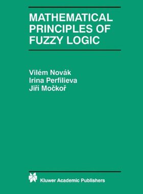 【预订】Mathematical Principles of Fuzzy Logic