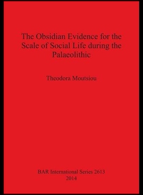 【预售】The Obsidian Evidence for the Scale of Social Lif