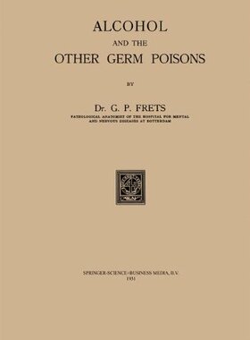 【预订】Alcohol and the Other Germ Poisons