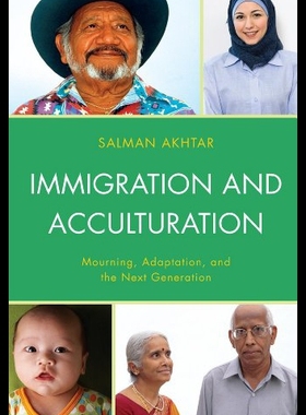 【预售】Immigration and Acculturation: Mourning, Adaptati