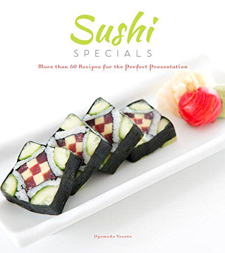 【预售】Sushi Specials: More Than 50 Recipes for the P...