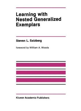 【预售】Learning with Nested Generalized Exemplars