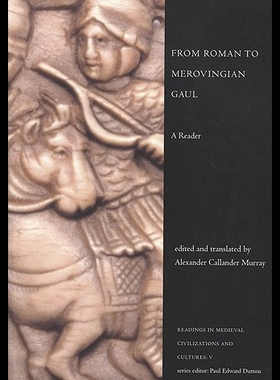 【预售】From Roman to Merovingian Gaul: A Reader