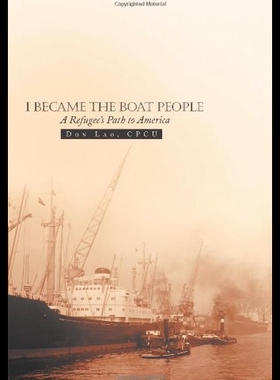 【预售】I Became the Boat People: A Refugee's Path to Ame