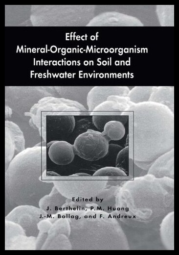 【预售】Effect of Mineral-Organic-Microorganism Interacti