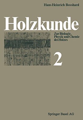 【预订】Holzkunde: Band 2 Zur Biologie, Phys...