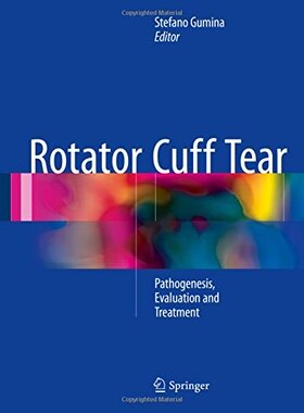 【预订】Rotator Cuff Tear: Pathogenesis, Eva...
