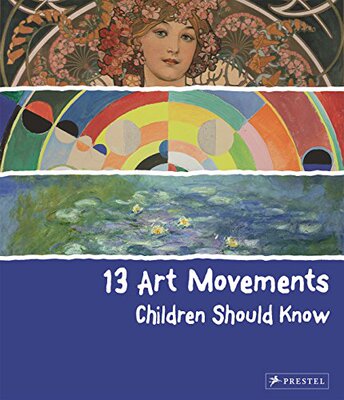 【预订】13 Art Movements Children Should Know