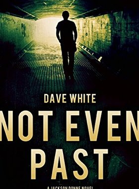 【预售】Not Even Past: A Jackson Donne Novel
