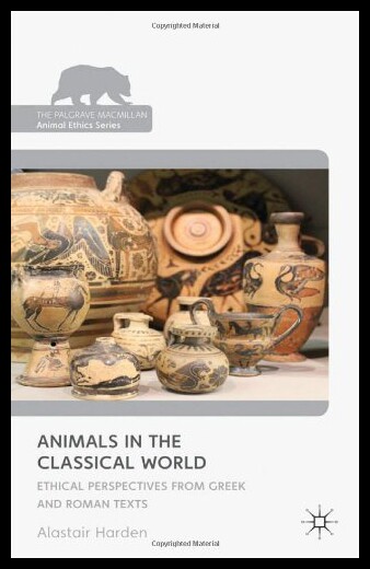 【预售】Animals in the Classical World: Ethical Perspecti