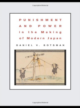 【预售】Punishment and Power in the Making of Modern Japa