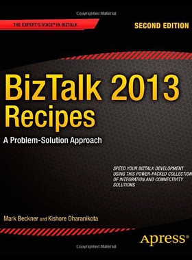 【预售】BizTalk 2013 Recipes: A Problem-Solution Approach