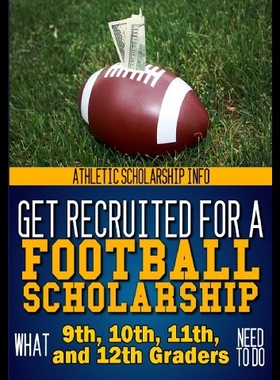 【预售】Get Recruited for a Football Scholarship: (What 9