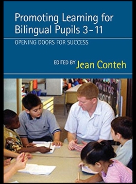 【预售】Promoting Learning for Bilingual Pupils 3-11: Ope