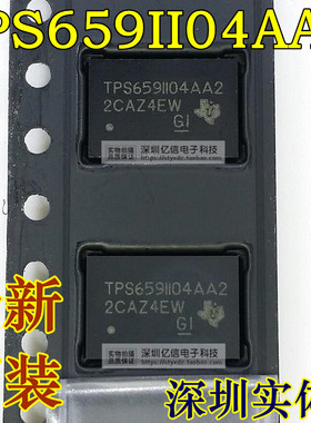 TPS6591104AA2 TPS6591104AA2ZRCR 电源管理IC BGA 全新原装 深圳