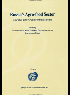 【预售】Russia S Agro-Food Sector: Towards Truly Function