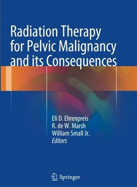 【预订】Radiation Therapy for Pelvic Maligna...