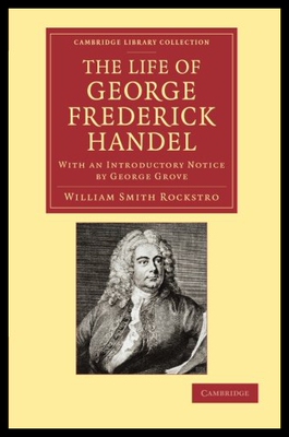 【预售】The Life of George Frederick Handel: With an Intr