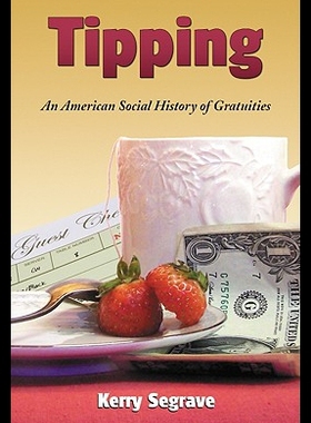 【预售】Tipping: An American Social History of Gratuities