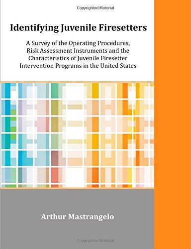 【预售】Identifying Juvenile Firesetters: A Survey of ...