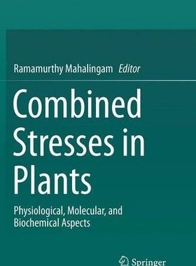 【预订】Combined Stresses in Plants: Physiol...