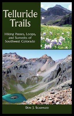 【预售】Telluride Trails: Hiking Passes, Loops, and Summi