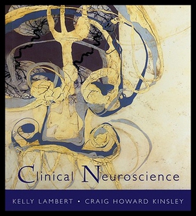 【预售】Clinical Neuroscience: The Neurobiological Founda