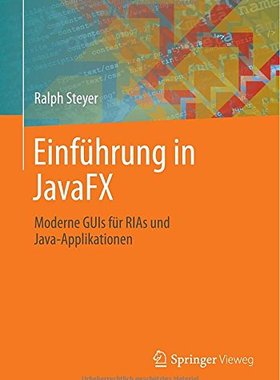 【预订】Einfuhrung in Javafx: Moderne GUIs F...