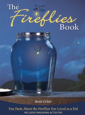 【预售】The Fireflies Book: Fun Facts about the Firefl...