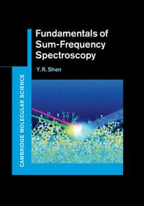 【预订】Fundamentals of Sum-Frequency Spectroscopy