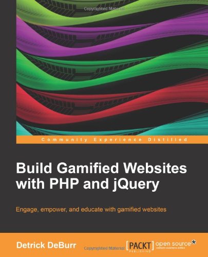 【预售】Build Gamified Websites with PHP and Jquery