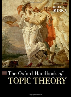 【预售】The Oxford Handbook of Topic Theory