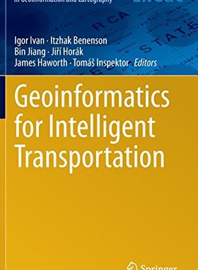 【预订】Geoinformatics for Intelligent Trans...
