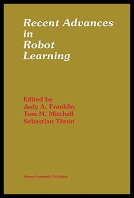 【预售】Recent Advances in Robot Learning: Machine Learni