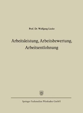 【预售】Arbeitsleistung, Arbeitsbewertung, Arbeitsentlohnung