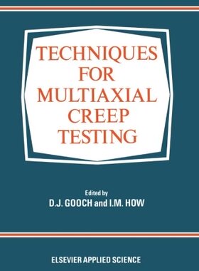 【预订】Techniques for Multiaxial Creep Testing