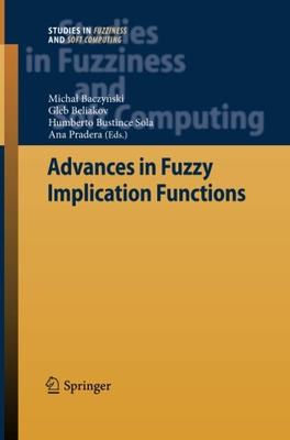 【预订】Advances in Fuzzy Implication Functions