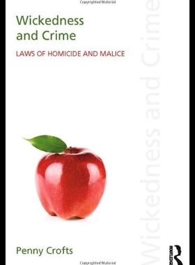 【预售】Wickedness and Crime: Laws of Homicide and Malice