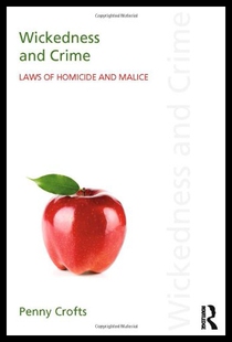 【预售】Wickedness and Crime: Laws of Homicide and Malice