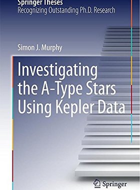 【预售】Investigating the A-Type Stars Using Kepler Data