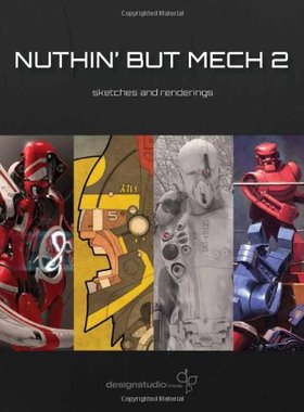 【预售】Nuthin' But Mech 2: Sketches and Renderings