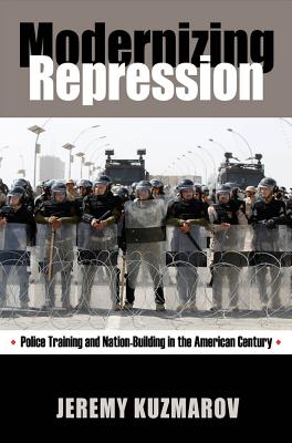 【预售】Modernizing Repression: Police Training and Na...