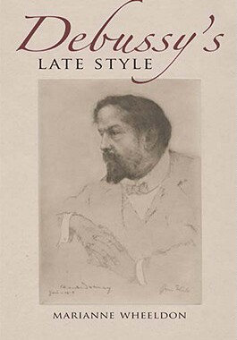 【预售】Debussy's Late Style