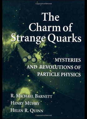 【预售】The Charm of Strange Quarks: Mysteries and Revolu