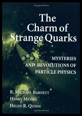 【预售】The Charm of Strange Quarks: Mysteries and Revolu