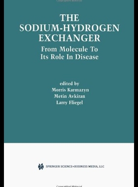 【预售】The Sodium-Hydrogen Exchanger: From Molecule to I