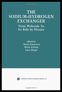 【预售】The Sodium-Hydrogen Exchanger: From Molecule to I