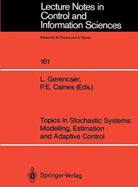 【预订】Topics in Stochastic Systems: Modell...